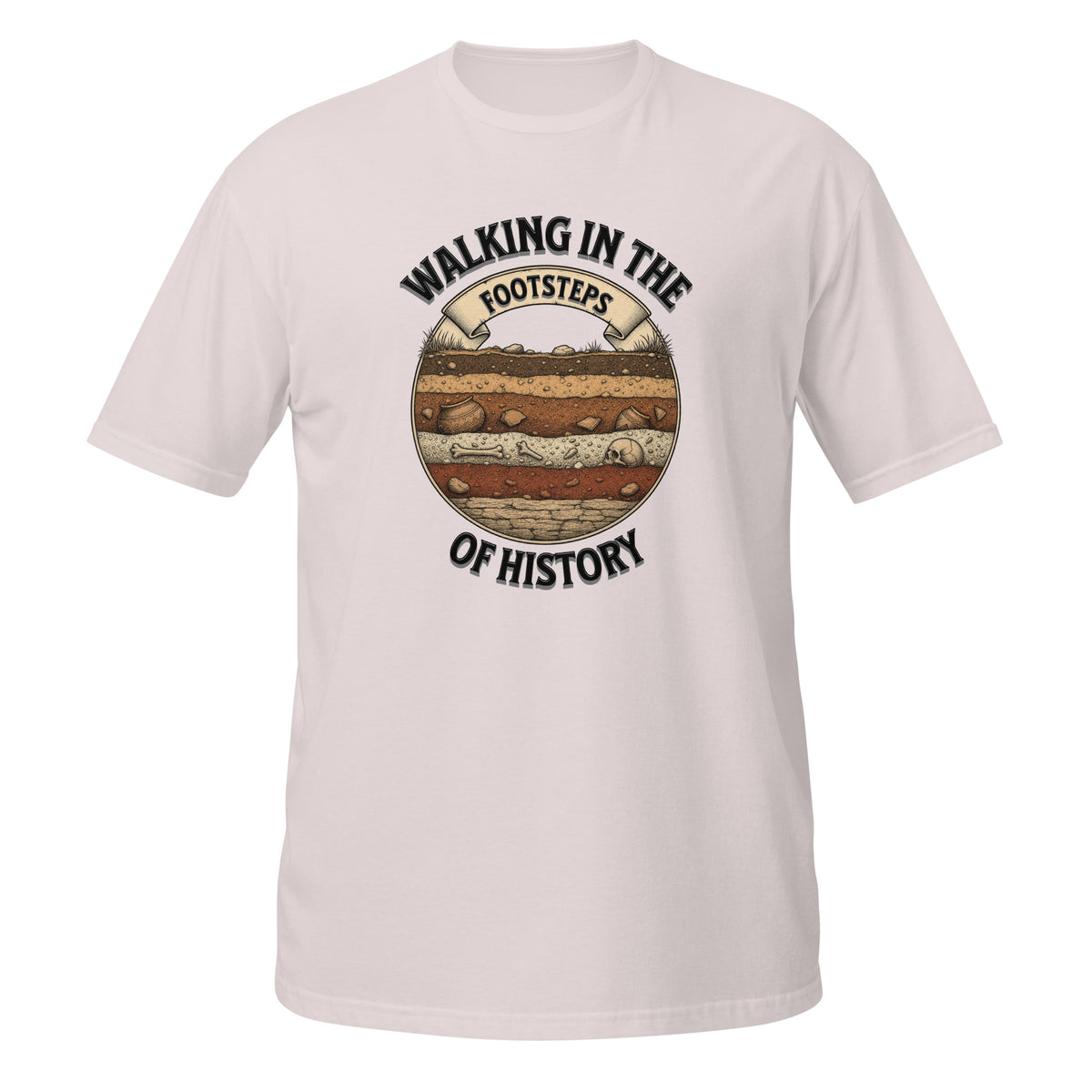T-shirt blanc cassé archéologie avec design illustré d'une coupe stratigraphique montrant une poterie ancienne, des ossements et un crâne, entouré du texte "Walking in the Footsteps of History"